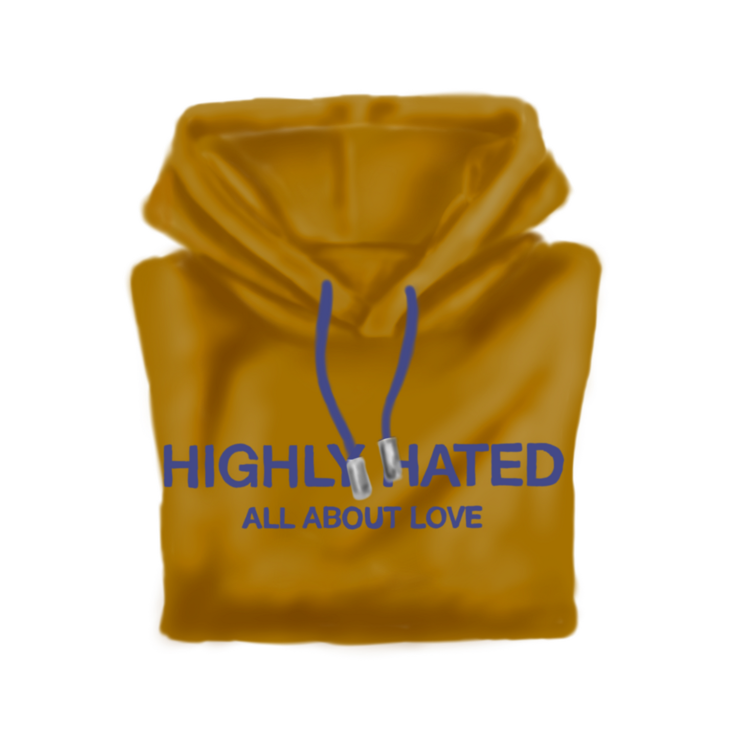 Highly Hated All About Love hoodie