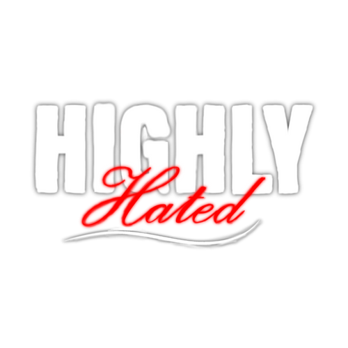 Highly Hated